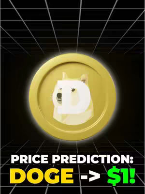 The image features a shiny gold coin, likely representing Dogecoin, with a cartoonish Shiba Inu dog in the center. The background consists of a dark space with a grid pattern, suggesting a digital or virtual environment. Below the coin, text announces a "PRICE PREDICTION: DOGE -> $1!" in bold, colorful lettering.