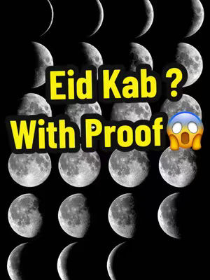 The image shows a black background filled with a grid of phases of the moon. Superimposed on the moons are text overlays in yellow and black boxes. The hooks include "Eid Kab ?" and "With Proof", as well as an emoji with a shocked face.