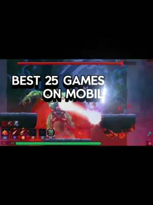 The image shows a scene from a 2D mobile game with a character battling a monster. Text overlayed on the screen reads 'BEST 25 GAMES ON MOBILE'. The background is a dark environment with some bright light effects.