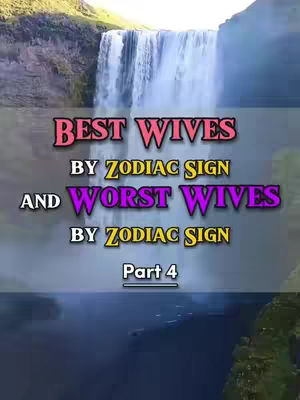 The cover image shows a scenic waterfall with the words "Best Wives" and "Worst Wives" in colorful text overlays, alongside the text "By Zodiac Sign" and "Part 4."