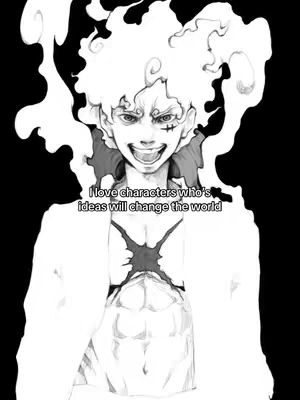 A striking black and white illustration features a muscular male character with spiky, cloud-like hair and a determined expression. He has a cross-shaped scar under his eye and is smiling maniacally, with steam or energy emanating from behind him. The text overlay reads, 'I love characters who's ideas will change the world'.