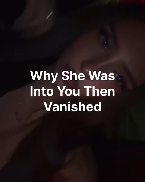 The cover image is a close-up shot with a top-down angle on a woman's face. The woman has long hair and appears to be in a dimly lit setting. The text overlay 'Why She Was Into You Then Vanished' is prominently displayed in a white, bold font.