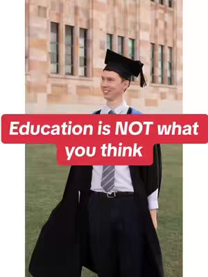 The image shows a young man in a graduation gown and cap, standing in front of a building. A red banner across the image says 'Education is NOT what you think'.