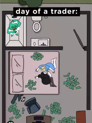 An overhead cartoon illustration of a room. In a shower, there appears to be a greenish figure with bubbles. In the center, a person in a blue dress lays on a bed surrounded by money. The caption reads 'day of a trader:' in a black box at the top.
