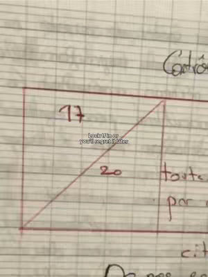 A handwritten math problem on lined paper. A red rectangle is drawn, inside it is a right triangle, with numbers 17, 20 and some other text.