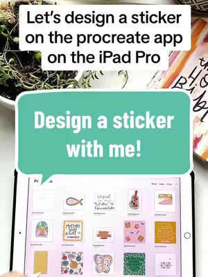 An iPad Pro displaying the Procreate app, with sticker designs visible. Text overlays include a call to action and introductory text. The background shows a plant and other design materials.