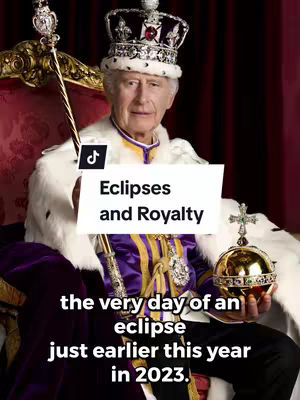 The cover image features King Charles III seated in a throne, dressed in royal attire including a crown and ceremonial robes. Text overlays are present, indicating the video's focus on eclipses and royalty.