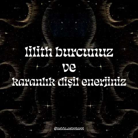An image with a dark, starry background featuring text overlays. At the top, swirling nebulas create a circular pattern. White text in a bold, stylized font reads "LILITH BURCUNUZ VE" then "KARANLIK DIŞİL ENERJİNİZ" in a similar font below. The Instagram username "@zelda.astrotarot" is at the bottom in a smaller, sans-serif font.
