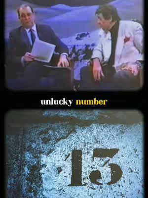 The image shows a split screen. The top half features two men seated, a blurred background, and a vintage film aesthetic. The men are engaged in a conversation. The bottom half has a textured, blue-toned background. On it, bold white lettering says "unlucky number" in a yellow background, the number "13" is very visible in black.