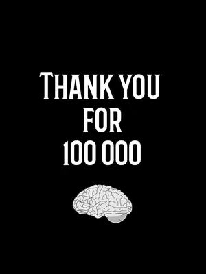 A graphic with a black background features white text that reads 'THANK YOU FOR 100 000'. Below the text is a simplified brain illustration.