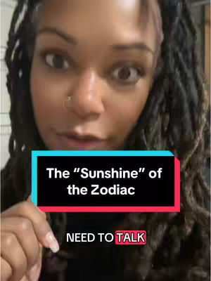 A woman with long, dark dreadlocks stares intensely at the camera with wide eyes. She has a septum piercing. A rectangular overlay with a turquoise top and red bottom covers the lower part of the image, with the text "The
Sunshine' of the Zodiac" in white. Underneath in smaller white text is "NEED TO TALK".