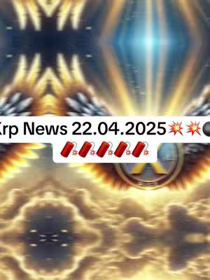 A stylized image with a golden, sun-like background. Overlayed, large white text states "Xrp News 22.04.2025." Below this, red dynamite sticks with spark animations appear in a row. The design suggests urgency and excitement.