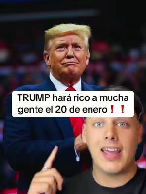 The cover image shows a split view with former President Donald Trump in the top background and a young man in the lower foreground. Trump is dressed in a navy suit with a red tie, and the young man is in a casual black shirt pointing at Trump and smiling. A white rectangular text overlay with black text reading "TRUMP hará rico a mucha gente el 20 de enero ! !" spans the center of the image.