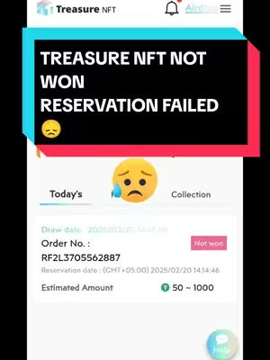 The image shows a mobile phone screen displaying the results of an NFT treasure competition. A banner across the top indicates "TREASURE NFT NOT WON RESERVATION FAILED" with a sad face emoji. The screen shows details for an order, including "Not won" status, a draw date and time, order number and reservation date and time, and an estimated amount in T tokens. A weeping face emoji is on the screen, and the background is a light color with a few user interface elements such as buttons.