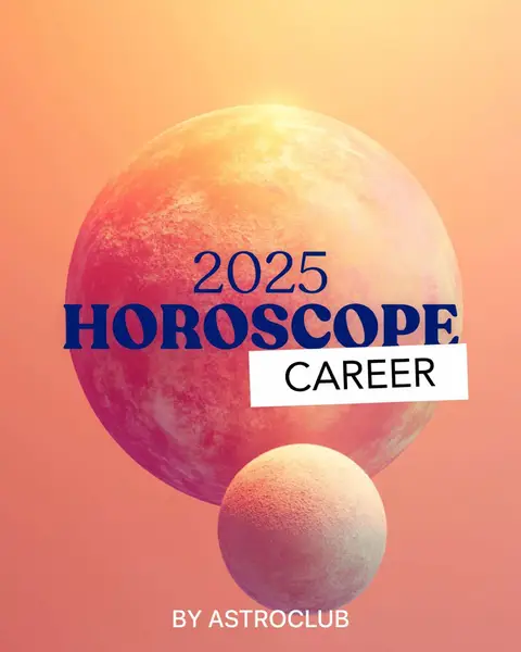 The cover image features two celestial bodies against a gradient background that transitions from orange to salmon. The larger body resembles a planet with a reddish and textured surface, while the smaller, moon-like sphere is positioned below it. White text on a black box reads "CAREER", with the text "2025 HOROSCOPE" in navy cursive above the box. Below the smaller sphere is the text "BY ASTROCLUB".