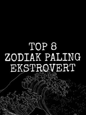 The cover image is a black and white graphic. The background is solid black. In the center, there is white text that says 'TOP 8' above 'ZODIAK PALING EKSTROVERT'. Below this text is a stylized black and white illustration of a wave. The overall design is simple and graphic.