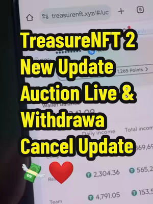 A phone screen displaying a TreasureNFT interface, with bold yellow text overlays highlighting key updates such as 'TreasureNFT 2 New Update', 'Auction Live & Withdrawa Cancel Update'. The layout includes numerical data, a heart emoji, and a graphic of flying money. The color scheme is mainly white and black with yellow and green highlights.