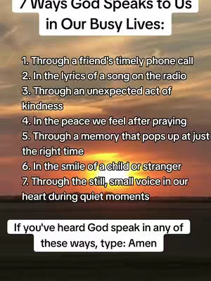 A vertical image with a soft, colorful sunset in the background. Overlaid are two text sections: the title '7 Ways God Speaks to Us in Our Busy Lives' and a list of seven numbered points, summarizing how God speaks to us. A rectangle at the bottom with the text, 'If you've heard God speak in any of these ways, type: Amen'.