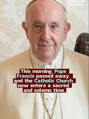 The cover image shows Pope Francis in a medium shot, wearing white vestments and a white zucchetto. Overlayed, a red box contains text about his passing and the start of a solemn time for the Catholic Church.