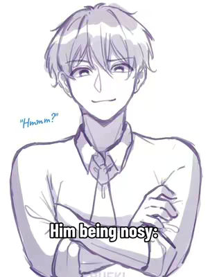 An anime-style drawing of a male figure with light hair and a white shirt. The figure is smiling slyly with arms crossed as if plotting or being mischievous, with a speech bubble that says "Hmmmm?", and the text "Him being nosy:".