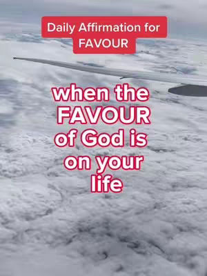 An aerial view of clouds with the wing of an airplane partially visible at the top. Overlaid on the image are red text boxes and large white text, conveying a message about favor and God.