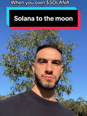 The cover image shows a selfie of a man against a backdrop of a tree and a bright blue sky. Overlayed on the image is a text box with the phrases "When you own $SOLANA" at the top and "Solana to the moon" in bold white font on a red background.
