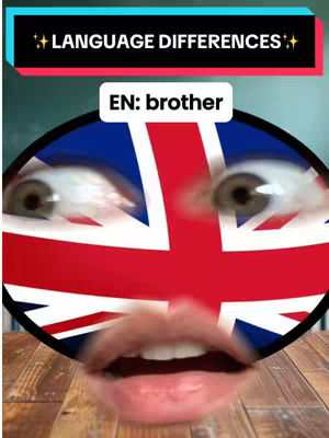 An edited image showing a face with eyes and mouth placed over a blurred Union Jack flag background. Above there is a banner that says Language Differences and under the flag there is a banner that says EN: brother.