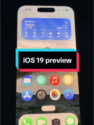 The image shows a close-up of an iPhone displaying the iOS 19 interface. The screen displays a weather widget showing Sonoma's weather, including sunny conditions. The top of the screen shows the time and battery status. The main area features app icons, including Mail, a green circle and a music note and other apps. A black and red rectangle with white text "iOS 19 preview" overlay the screen.