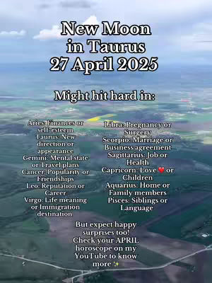 An aerial view over a landscape, likely fields or rural areas, with a vast sky occupied by white clouds. Text overlays are present, advertising "New Moon in Taurus: 27 April 2025!"