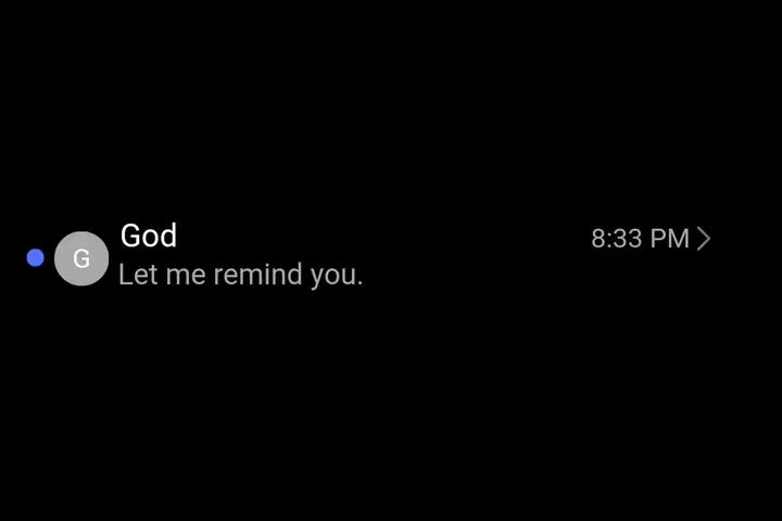 A black background with a text message bubble displaying "God" as the sender and "Let me remind you." as the message content. To the right, it shows the time 8:33 PM.