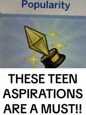 The image is a screenshot from the video game The Sims 4. The background is a soft blue gradient. There is a golden trophy shaped as a plumbob (the game's icon) with light rays. Below the image, there's a text overlay in bold, black font that reads, "THESE TEEN ASPIRATIONS ARE A MUST!!"