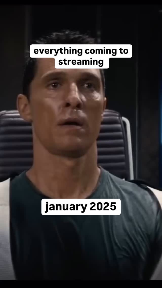 The cover image features a scene from a movie with actor Matthew McConaughey. Text overlays read "everything coming to streaming" and "january 2025." The actor appears to be in a state of shock or surprise, with a dark background.