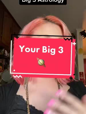 The cover image shows a person with pink hair in front of a kitchen background. A red rectangle with the text "Your Big 3" is superimposed over the person's face. An image of a planet is in the center of the text box. The person’s hands are visible.