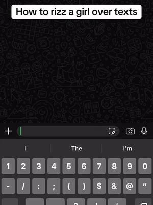 The cover image simulates a phone screen. At the top is white text on a black background, reading: How to rizz a girl over texts. Below this is a dark background with a pattern, likely a wallpaper. The bottom third is a WhatsApp-like interface, displaying text input and the keyboard, ready for user input.