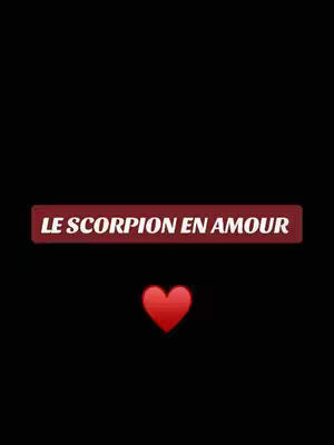 A stark black background with the text "LE SCORPION EN AMOUR" in a maroon banner across the center. Beneath it is a red heart emoji, centered below the text.