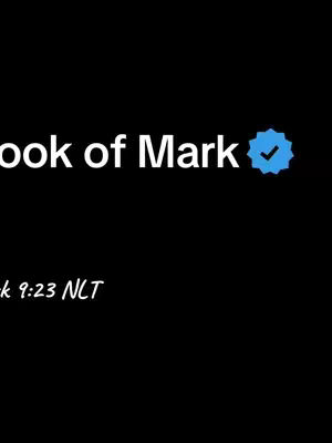 The image is a vertical composition with a solid black background. Centered at the top is white text that reads 'Book of Mark,' followed by a checkmark icon within a blue box to the right. Below the text, in a smaller white font, it says 'Mark 9:23 NLT'. The overall aesthetic is clean and minimalist, with a focus on the text.