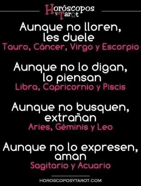 The image is a black and white graphic featuring text arranged in a vertical list, with the title 'Horóscopos y Tarot' in a decorative font at the top. Below this, there are four sections of text, each beginning with the phrase 'Aunque no...' in white text, followed by a statement about what the associated zodiac signs experience or feel. The corresponding zodiac signs (Tauro, Cáncer, Virgo, Escorpio, Libra, Capricornio, Piscis, Aries, Géminis, Leo, Sagitario, Acuario) appear in a contrasting color (pink/reddish). A website address is presented at the bottom in smaller white font. The overall layout is simple and direct, with the contrasting colors and text hierarchy making it easy to read.