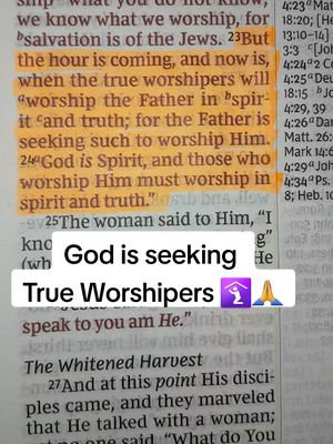 The image shows a close-up of a page from a Bible. Highlighted in yellow is John 4:23-24. Above the text, a hook states, 'God is seeking', followed by 'True Worshipers' with an icon of a person worshipping and praying hands. This is overlaid on the original text.