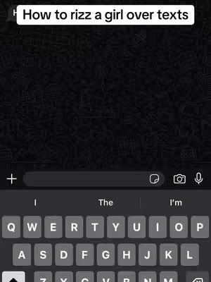 Screenshot of a phone with a text message application open. A white text overlay reads 'How to rizz a girl over texts'. The keyboard is visible at the bottom, partially obscuring the text input field.