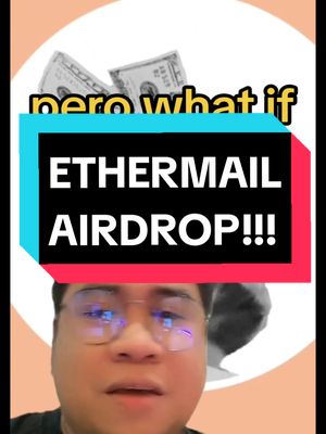 The cover image features a man with glasses, centered, in a selfie-style shot. The top half of the image displays an overlay with text and a graphic, including the words "pero what if" above a black rectangle with the words "ETHERMAIL AIRDROP!!!" in white. Behind this, a graphic of money and peach-colored background partially fills the top. The man in the shot is looking up slightly.