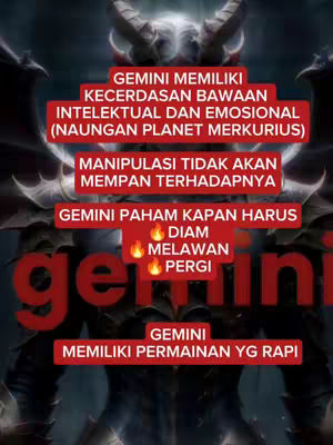 The cover image is a vertical graphic with a dark, fantasy theme. The background features a blurred, shadowy figure, potentially a demonic or mythical creature, with horns and skeletal details. Over this background, several rectangular text boxes in red create an organized layered effect. These boxes contain Indonesian text about the Gemini zodiac sign characteristics. The text is in a bold, easy-to-read font, contrasting with a dark background. The word "gemini" is repeated in a larger, stylized font, reinforcing the theme. The overall color scheme is dominated by dark tones with red accents, giving it a mysterious and energetic feel.