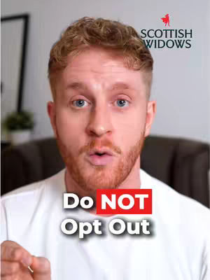The image is a medium shot of a man with short, reddish-blond hair and a neatly trimmed beard, centered against a blurred background. He is wearing a white t-shirt. Overlaying the image and at mid-chest level, the image has a rectangular text overlay with the words 'Do NOT Opt Out' in a bold, sans-serif font. The words 'Do NOT' are in a red box, while 'Opt Out' is in white. In the top right corner is the Scottish Widows logo. The man is looking at the camera with open mouth, as if speaking. The overall composition is straightforward, with the man as the central focus and the text overlay as a direct call to action.