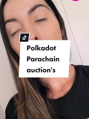 A woman with light brown hair and eyes closed is in the frame. A white rectangular overlay contains the text "Polkadot Parachain auction's". The TikTok logo is in the upper left corner. The overall composition is a selfie-style shot.
