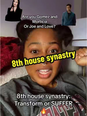 The cover image features a woman with a surprised expression, directly facing the camera. Above her, two sets of paired images are visible, including Gomez and Morticia on the upper left and seemingly, Joe and Love on the upper right. Text overlays, including a yellow banner across her face that reads "8th house synastry" and a white text at the bottom: "8th house synastry: Transform or SUFFER."