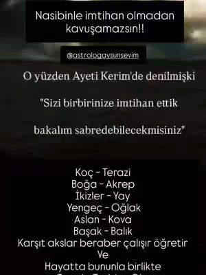 The image is a vertical graphic with a dark, grainy background. At the top, a black rectangle contains white text, followed by a smaller rectangle with the username '@astrologaysunsevim'. Below, a series of white text lines are arranged, with a list of zodiac signs pairing each other, followed by more words which mention "Karşıt akslar". The overall aesthetic feels informative, with the text being the central focus against the dark backdrop.