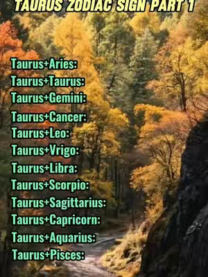 The image shows a vibrant autumn scene with a forest in full fall colors, featuring a road or path leading into the distance. Overlaid on the image is a list of text in a vertical format, with the title "TAURUS ZODIAC SIGN PART 1" at the top.