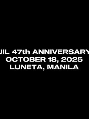 A black background displays white text overlay. The text includes details of the JIL 47th anniversary, including the date (October 18, 2025) and location (Luneta, Manila), formatted in a bold, sans-serif font.