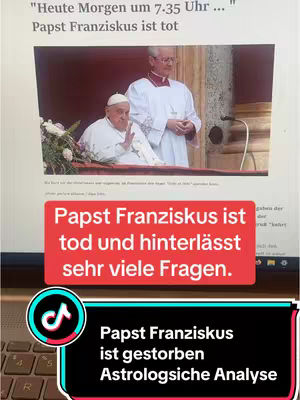 The cover image shows a screenshot of an article headline stating 'Papst Franziskus ist tot,' featuring an image of Pope Francis on a balcony waving. Overlayed in the foreground are text boxes in a gradient, red and black, with text in German about the Pope's death and an astrological analysis.