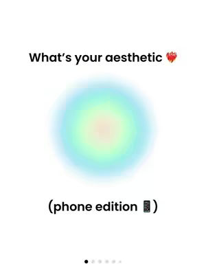 The cover image features a minimalist design on a white background. It has the text "What's your aesthetic" with a red heart. Below this sits a blurred, multi-colored circular design, with shades of blue, green, yellow, and pink. Below that it says "phone edition" with a phone icon and under that are some dots.