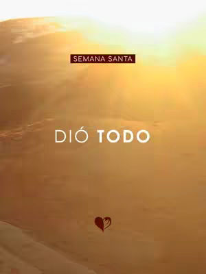 The image has an evocative, warm color palette dominated by gradients from yellow to brown, suggesting a sunset or sunrise. The composition is simple, featuring text overlays that read 'SEMANA SANTA' in a rectangular box, positioned at the top, and 'DIO TODO' in a large, bold font in the center. At the bottom is a stylized heart icon. The background seems to be a natural landscape, possibly mountains or clouds, bathed in soft light.